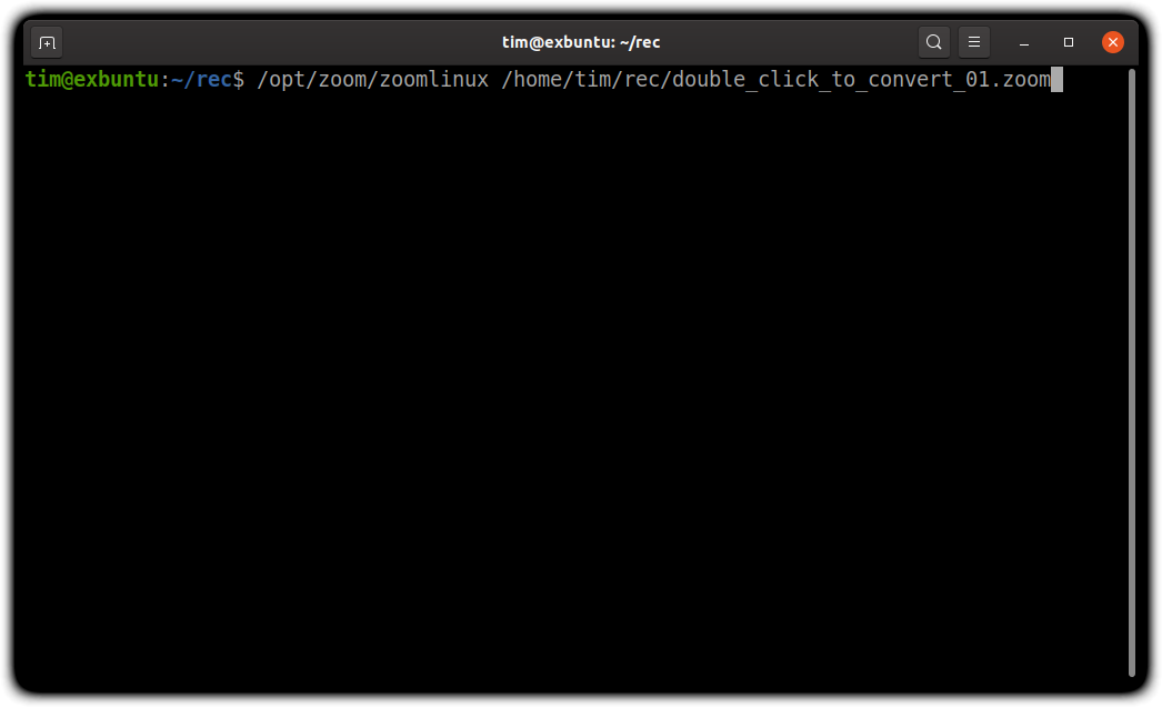 command line terminal with the command ‘/opt/zoom/zoomlinux /home/tim/rec/double_click_to_convert_01.zoom’ typed in